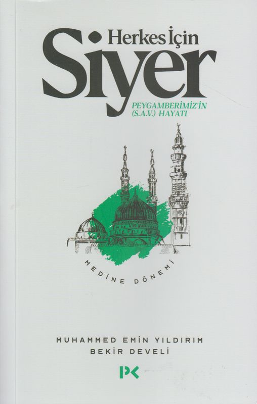 Herkes Icin Siyer Peygamberimizin S.A V Hayati