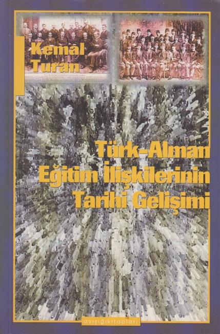 Türk Alman Egitim Iliskilerinin Tarihi Gelisimi