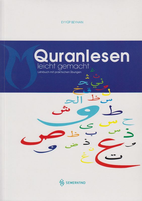 Quranlesen leicht gemacht Lehrbuch mit Praktischen übungen