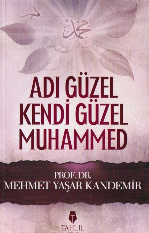 Adi Güzel Kendi Güzel Muhammed Tahlil
