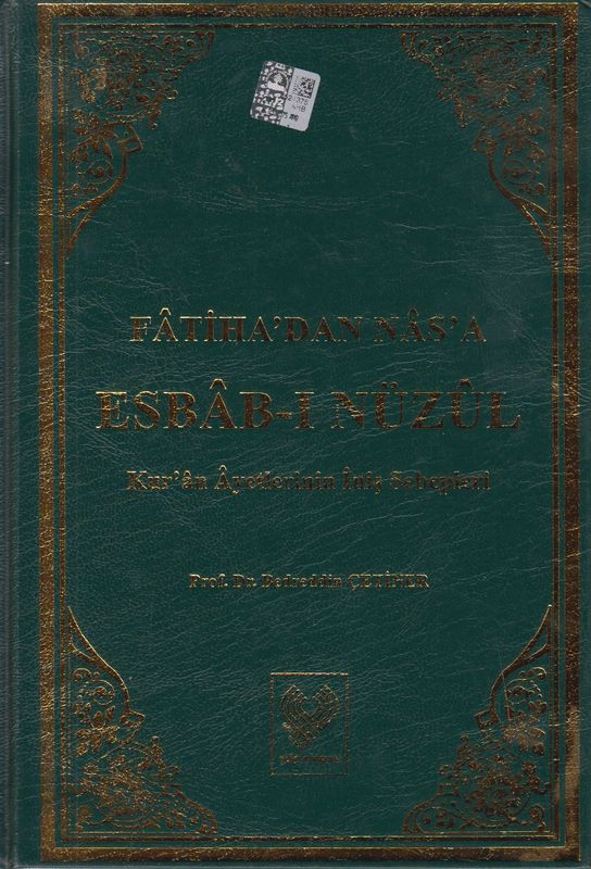 Fatihadan Nasa Esbabi Nüzül Kuran Ayetlerinin Inis Sebebleri 1-2 Cilt