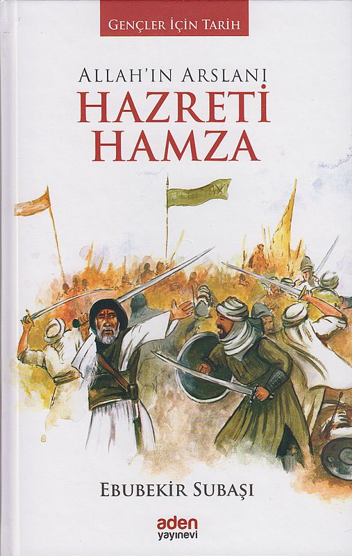 Hz.Hamza - Allahin Arslani