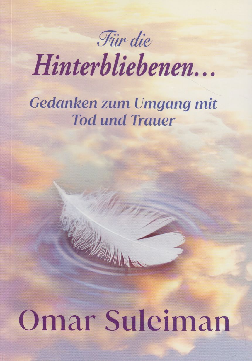 Für die Hinterbliebenen...Gedanken zum Umgang mit Tod und Trauer