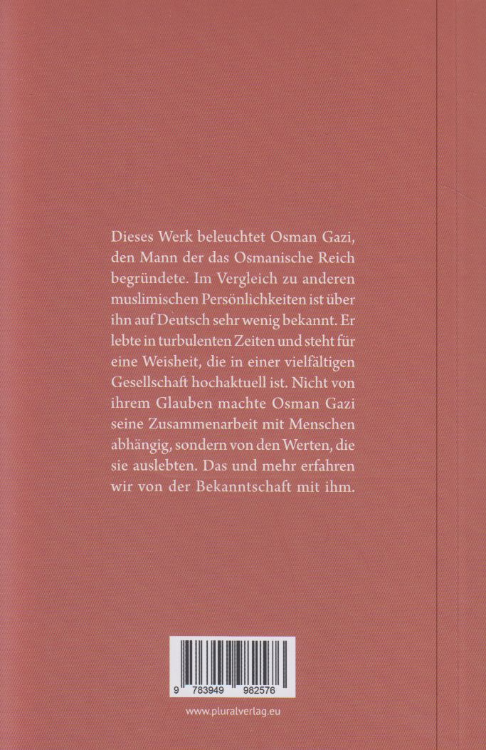 Osman Gazi Leben Persoönlichkeit und Wirken