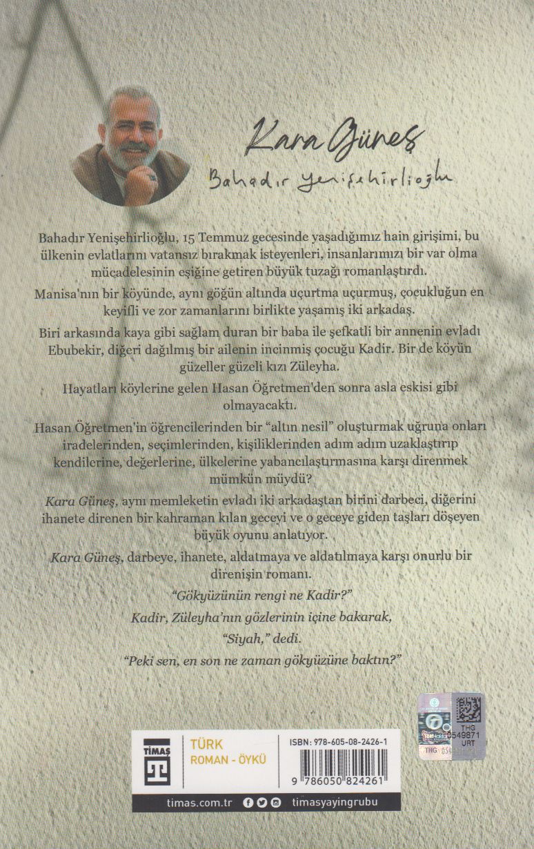 Kara Günes Bir 15 Temmuz Romani Kimi Kaybolur Kimi Bulur