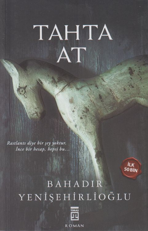 Tahta At Raslanti Diye Bir Sey Yoktur