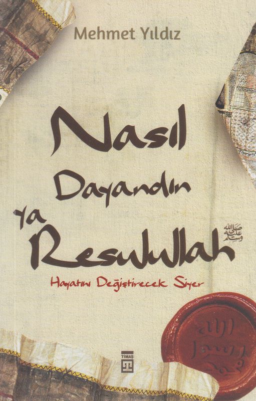 Nasil Dayandin Ya Rasulullah