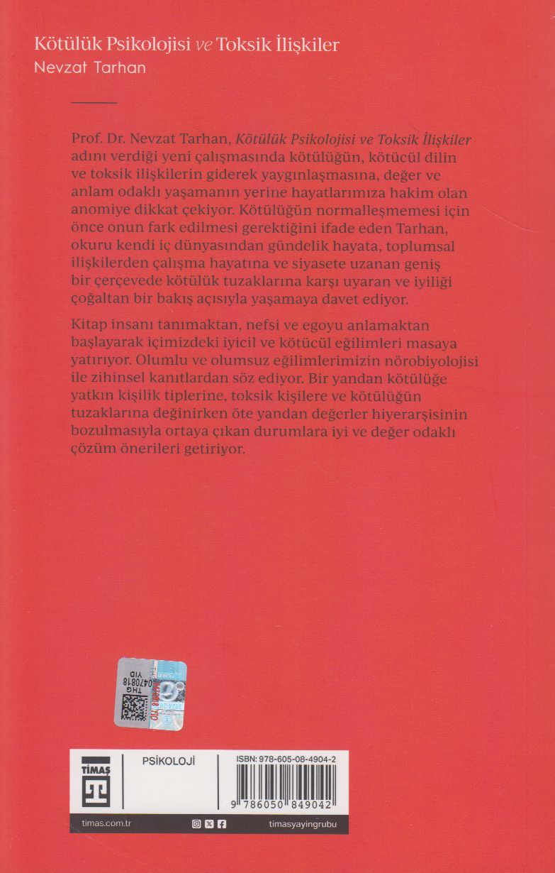 Kötülük Psikolojisi ve Toksik İlişkiler