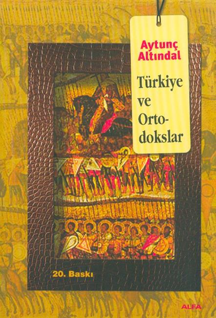 Türkiye Ve Ortadokslar