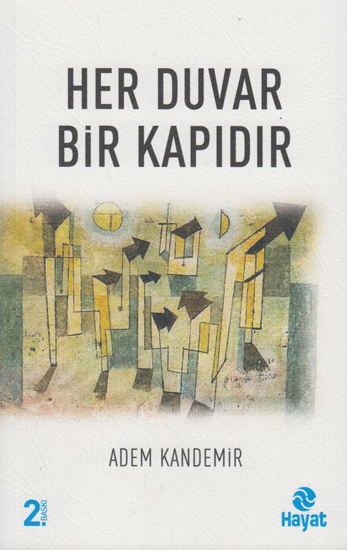 Her Duvar Bir Kapidir