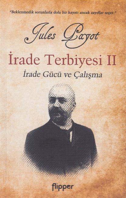 Irade Terbiyesi II Irade Gücü ve Calismasi