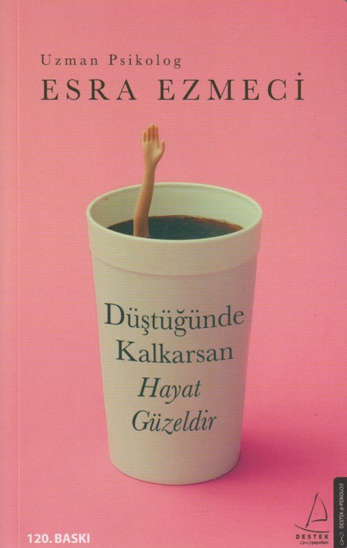 Düstügünde Kalkarsan Hayat Güzeldir
