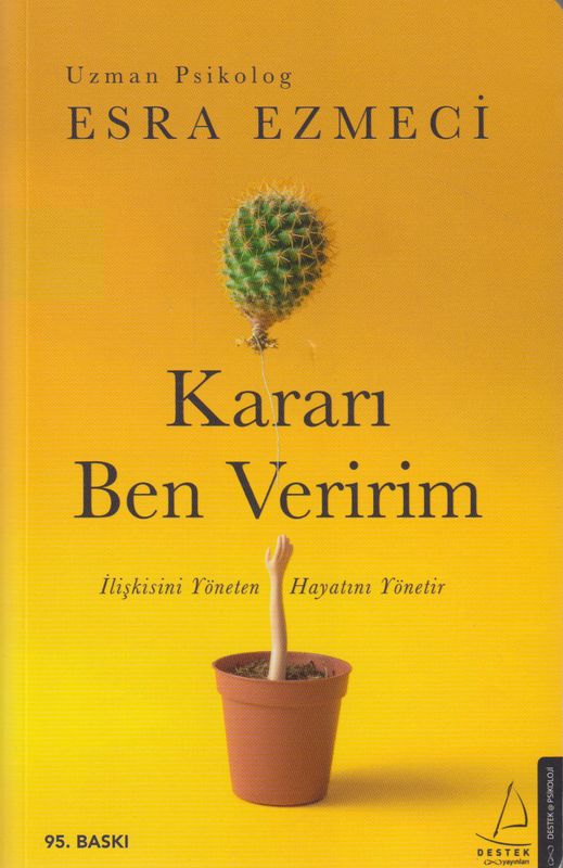 Karari Ben Veririm iliskisini Yöneten Hayatini Yönetir