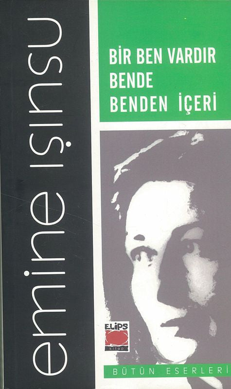 Bir Ben Vardir Bende Benden Iceri