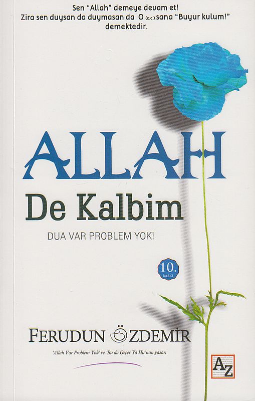 Allah De Kalbim Dua Var Problem Yok!