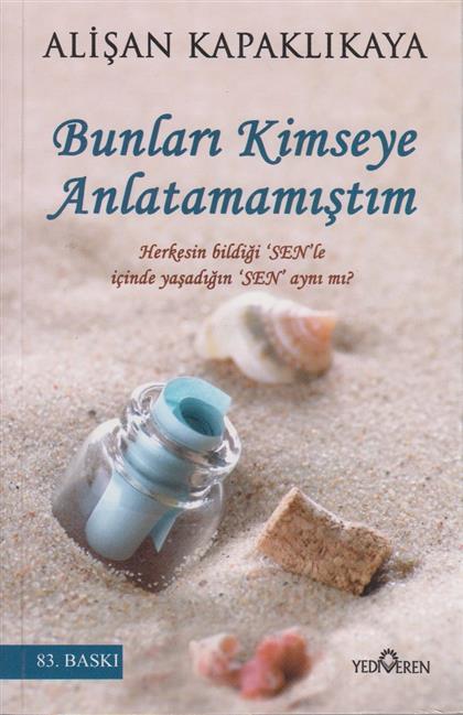 Bunlari Kimseye Anlatamamistim