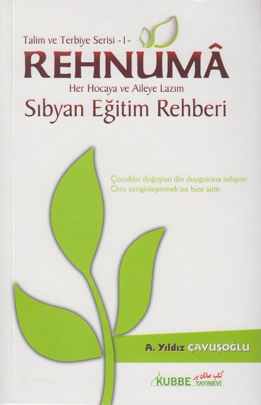 Rehnuma Her Hocaya Ve Aileye Lazim Sibyan Egitim Rehberi