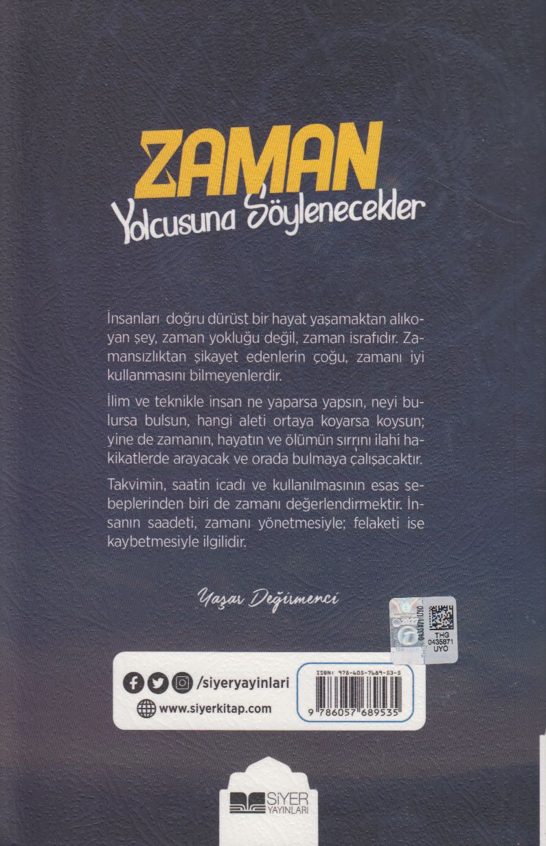 Zaman Yolcusuna Söyleyecekler