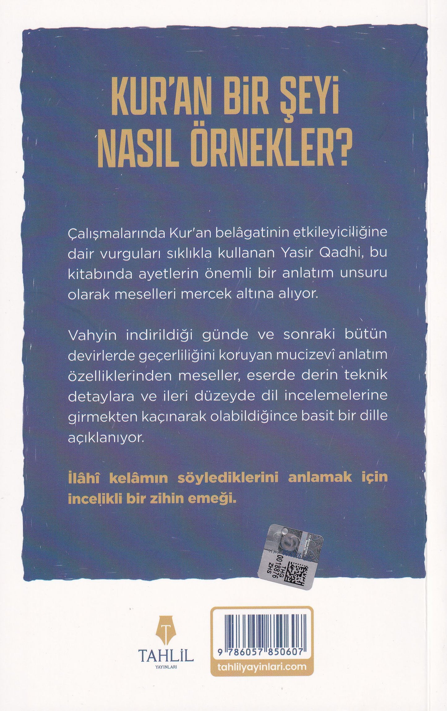 Kur'an'ın Kıssaları - Kur'an Bir Şeyi Nasıl Örnekler?