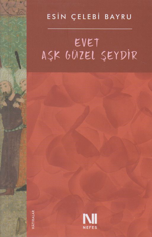 Evet Ask Güzel Seydir