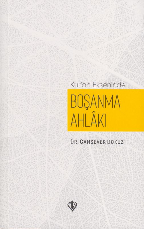 Kuran Ekseninde Bosanma Ahlaki