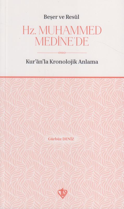 Beser Ve Resul Hz Muhammed Medinede