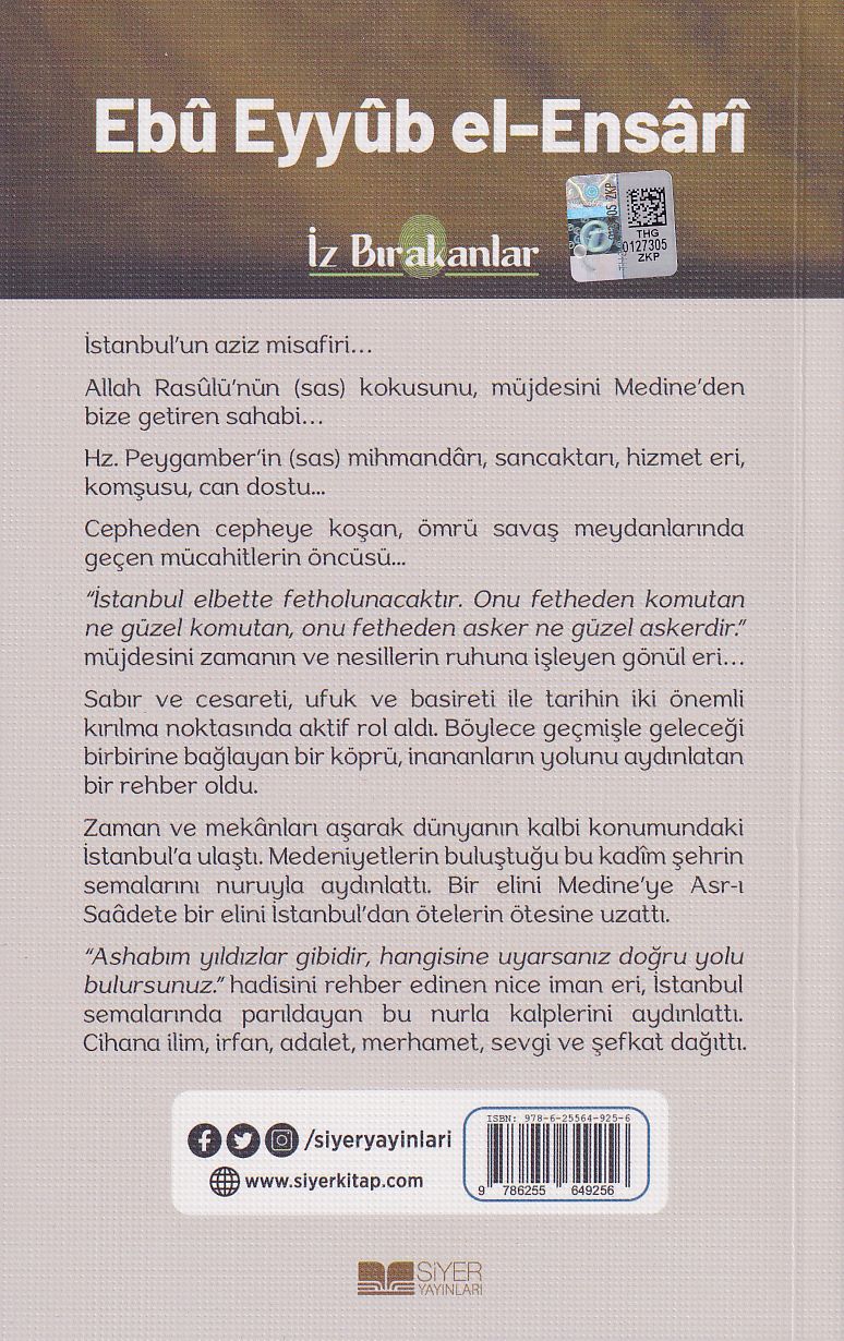 Gönüller Sultanı Ebû Eyyûb el-Ensârî