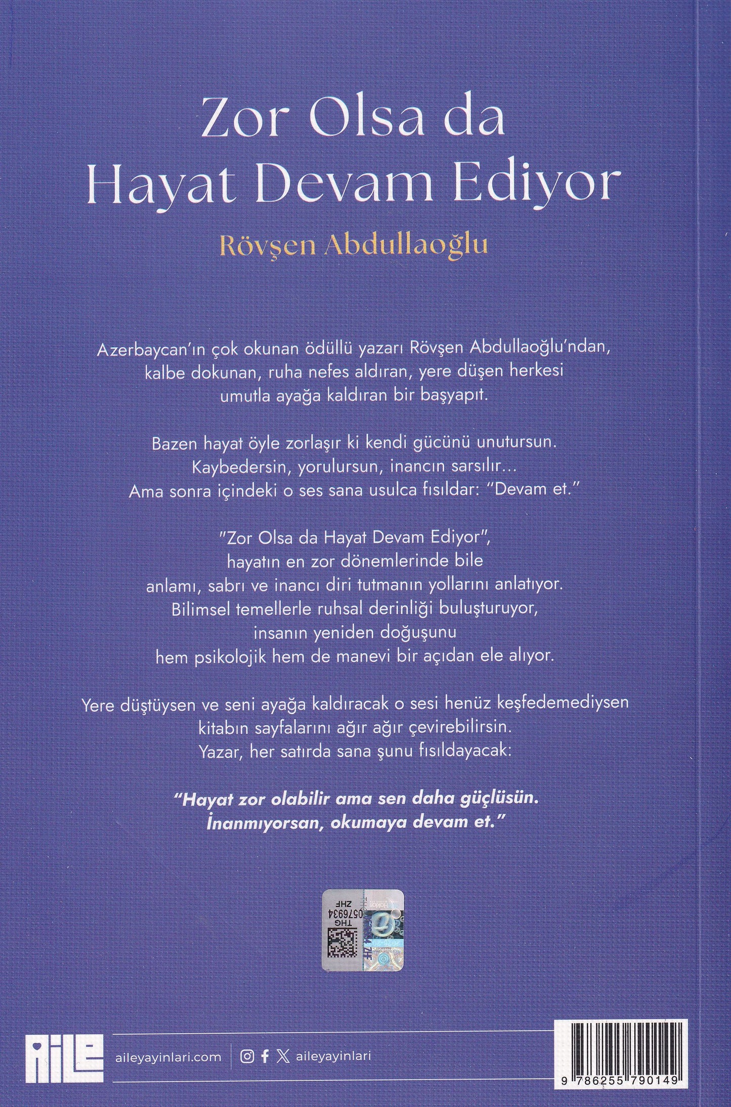 Zor Olsa da Hayat Devam Ediyor