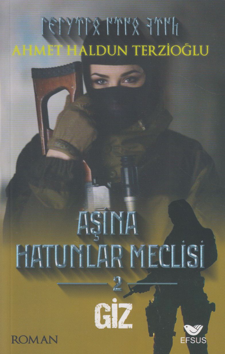 Aşina Hatunlar Meclisi 2;Giz
