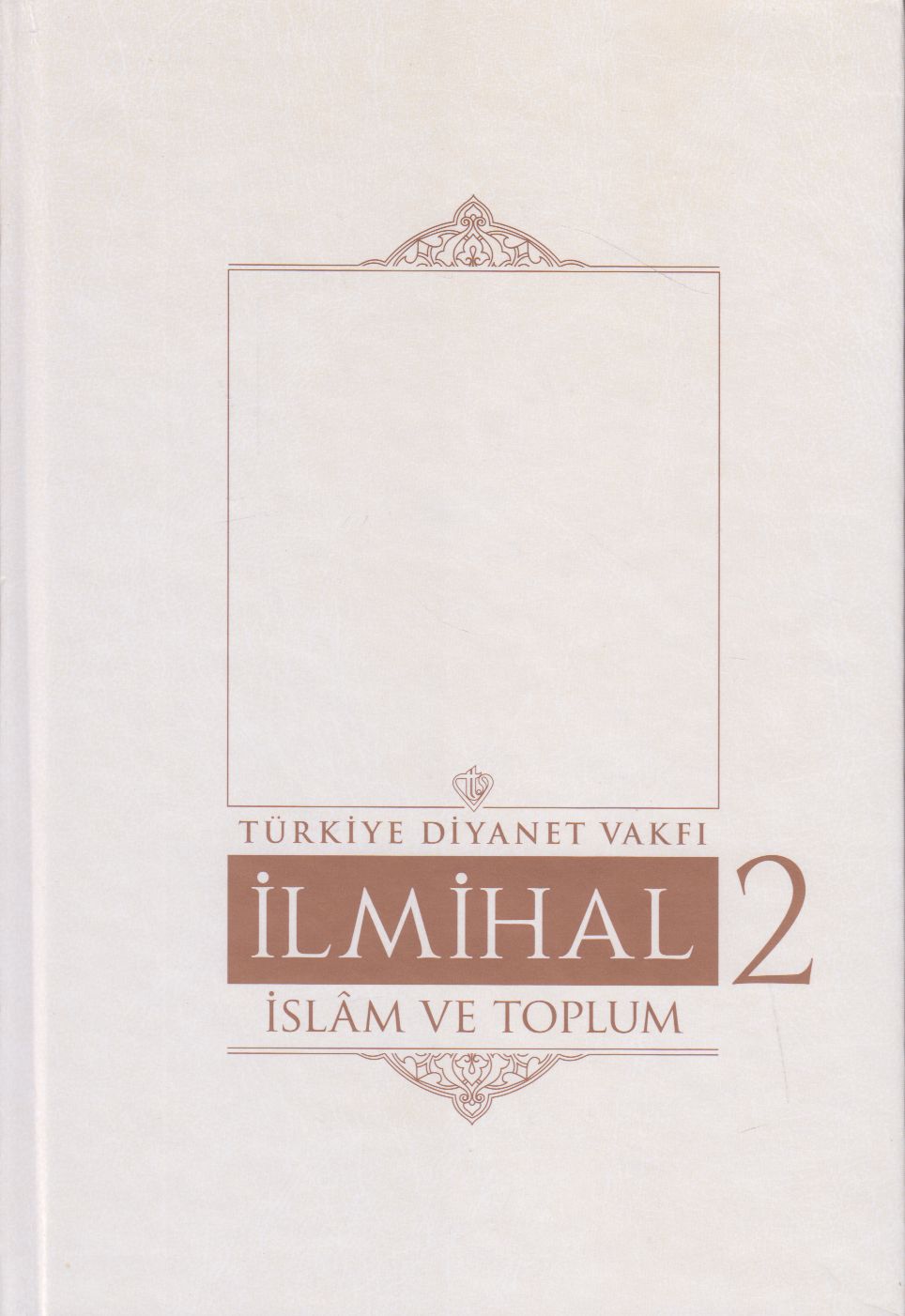 Ilmihal 2 - Islam Ve Toplum