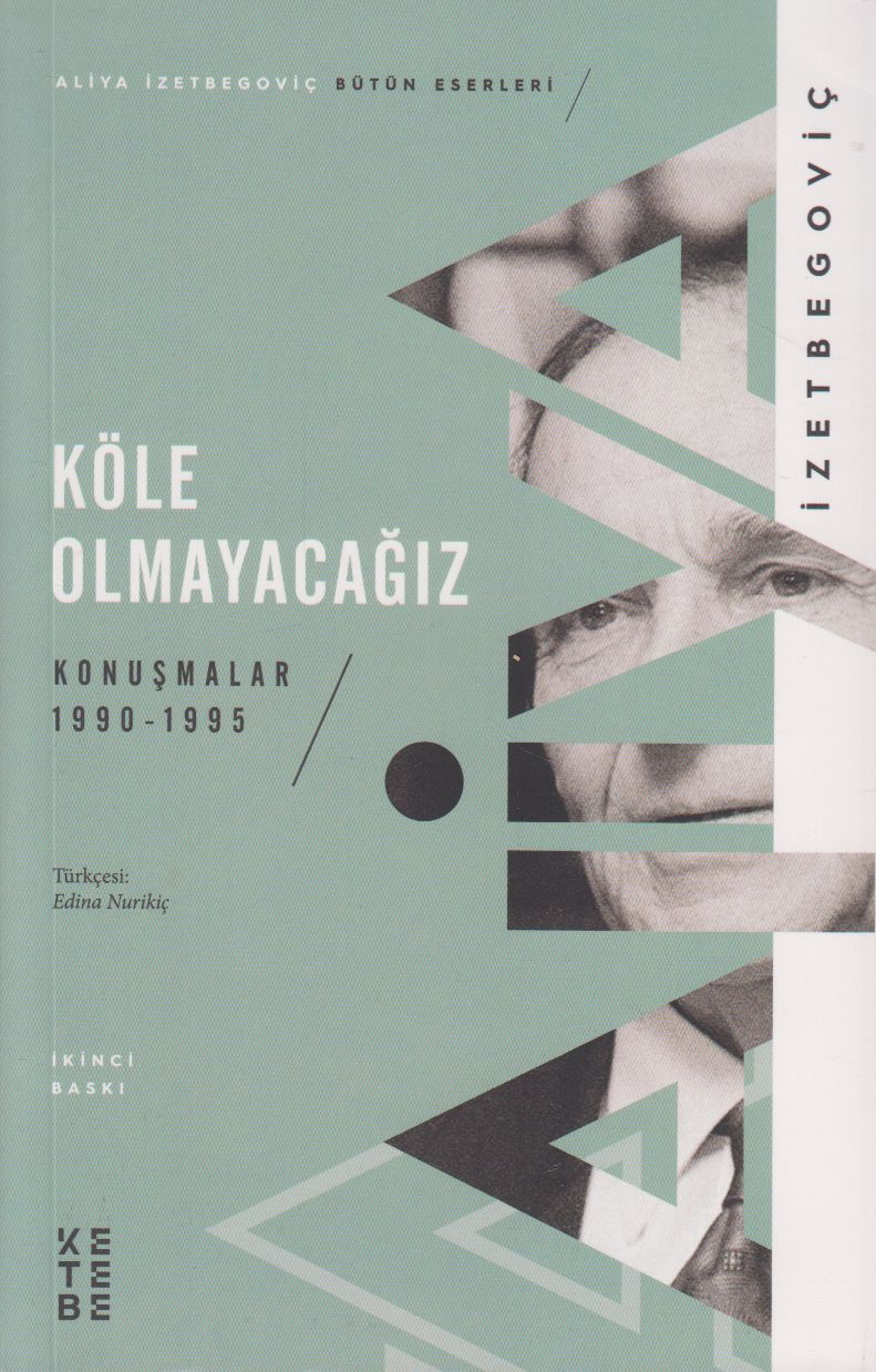 Köle Olmayacagiz Konusmalar 1990-1995