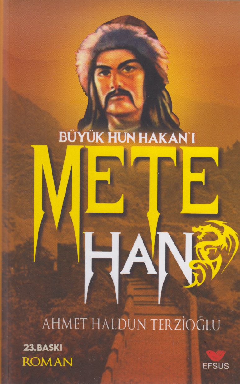 Büyük Hun Hakanı Mete Han