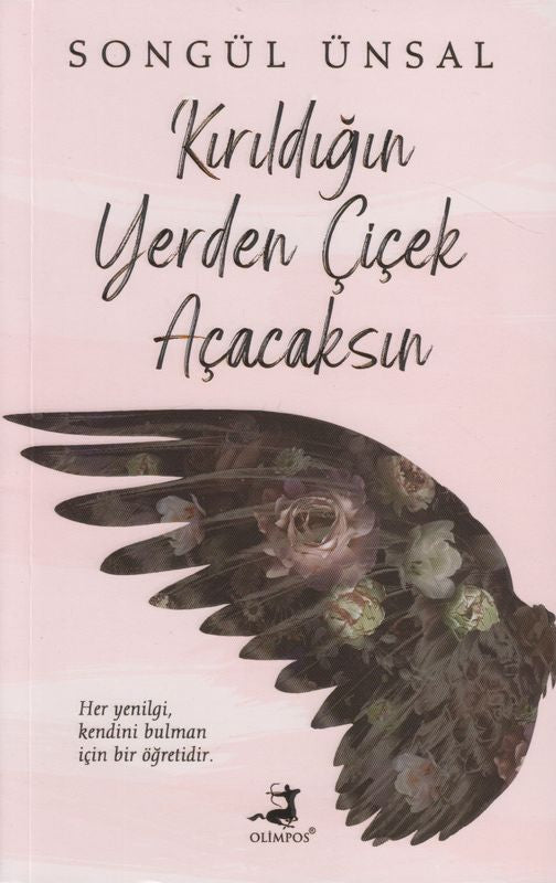 Kirildigin yerdem Cicek Acacaksin