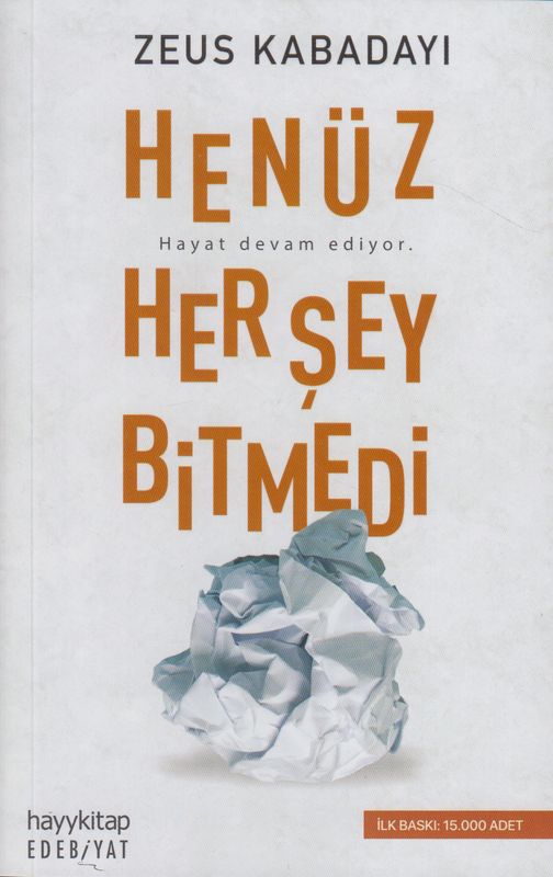 Henüz Her Sey Bitmedi