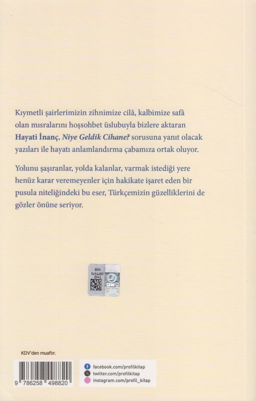 Niye Geldik Cihane?