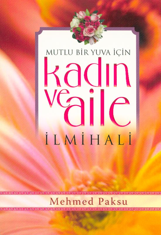 Mutlu Bir Yuva icin Kadin ve Ailei ilmihali