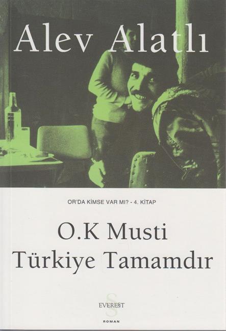 O.K Musti Türkiye Tamamdir