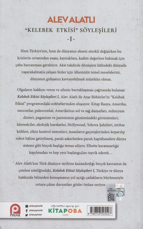 Kelebek Etkisi Söylesileri 1