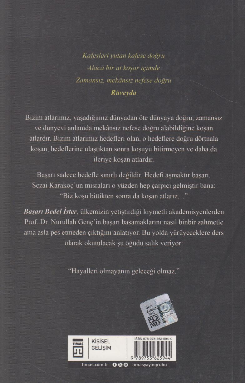 Basarı Bedel İster Hayalleri Olmayanın Geleceği Olmaz