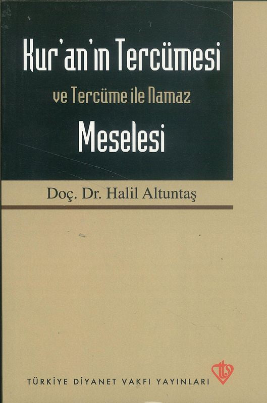 Kuranin Tercümesi ve Tercüme ile Namaz