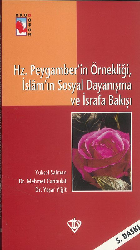 Hz.Peygamber`In Örnekligi, Islam`In Sosyal Dayanisma Ve Israfa Bakisi