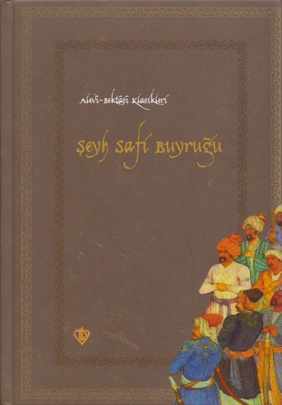 Alevi Bektasi Klasikleri Seyh Safi Buyrugu