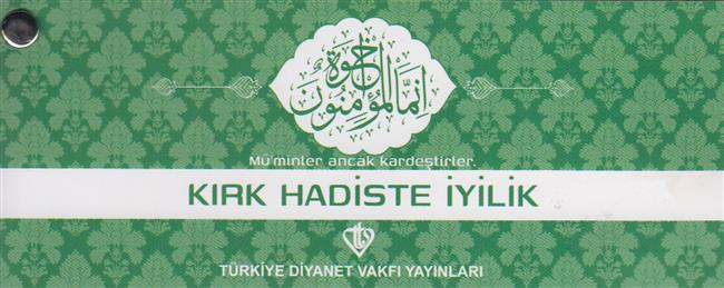Kirk Hadiste Iyilik Kartelasi