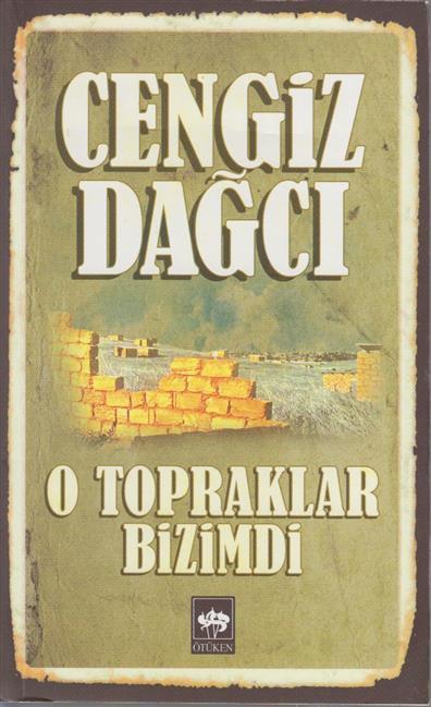 O Topraklarda Bizimdi