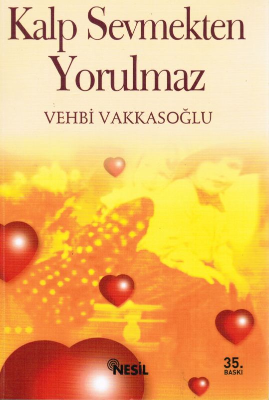 Kalp Sevmekten Yorulmaz
