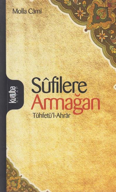 Sufilere Armagan Tühfetül-Ahrär