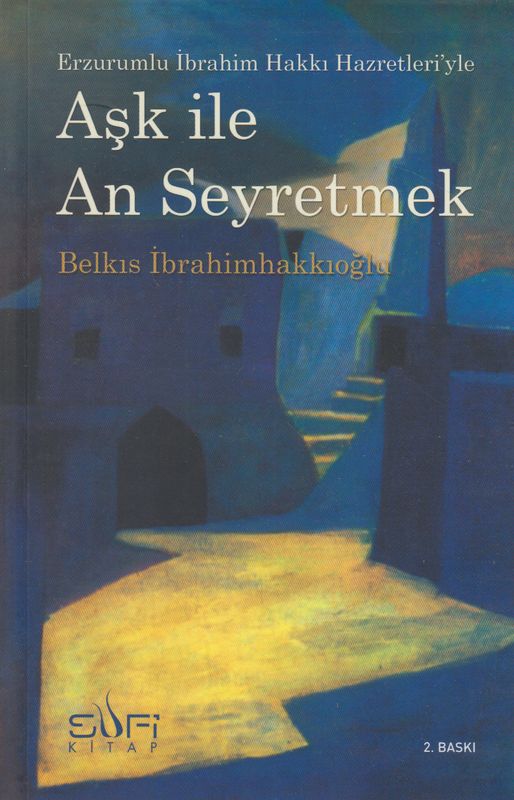 Ask ile An Seyretmek