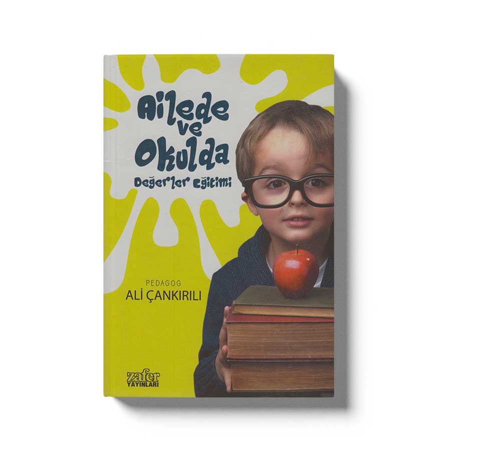 Ailede ve Okulda Degerler Egitimi