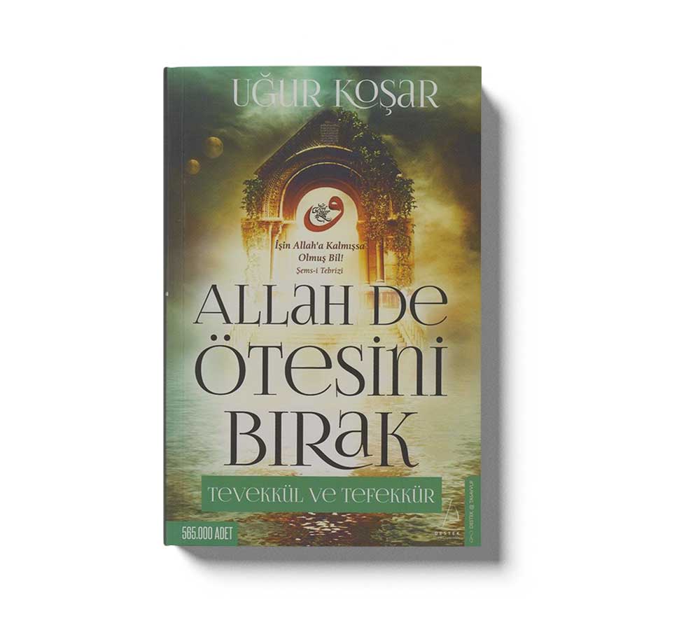 Allah De Ötesini Birak