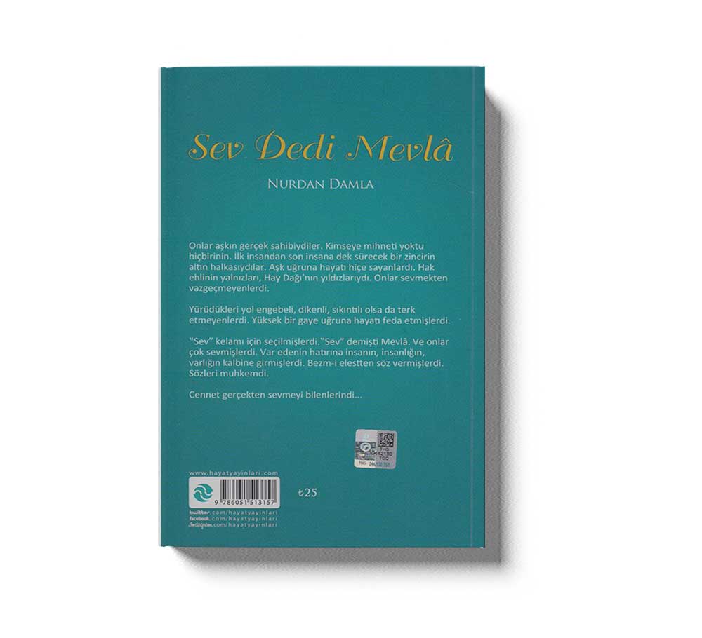 Aşkin Gül Bahçesi Sev Dedi Mevla